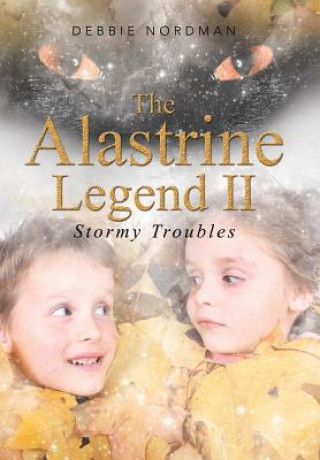 Könyv Alastrine Legend II Debbie Nordman