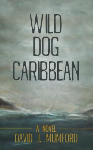 Kniha Wild Dog Caribbean David J Mumford