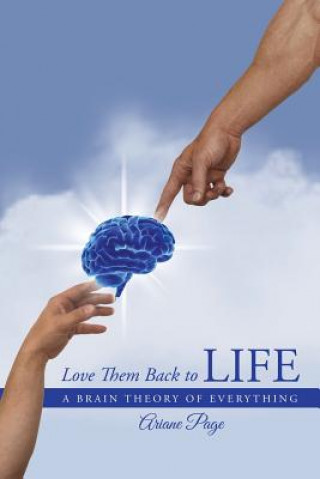 Книга Love Them Back to Life Ariane Page