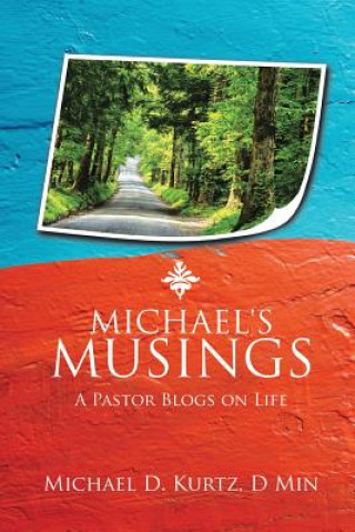 Kniha Michael's Musings Michael D Kurtz D Min