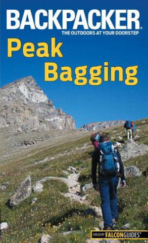 Kniha Backpacker Magazine's Peak Bagging Brendan Leonard