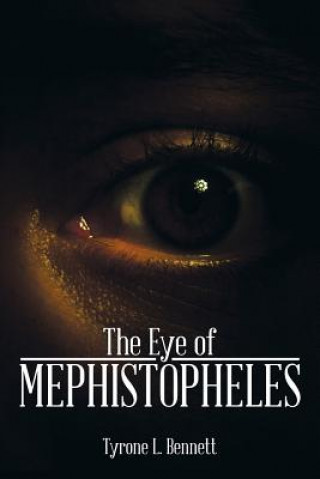 Kniha Eye of Mephistopheles Tyrone L Bennett