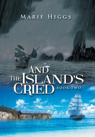 Kniha And the Island's Cried Marie Higgs