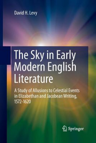 Kniha Sky in Early Modern English Literature David H Levy