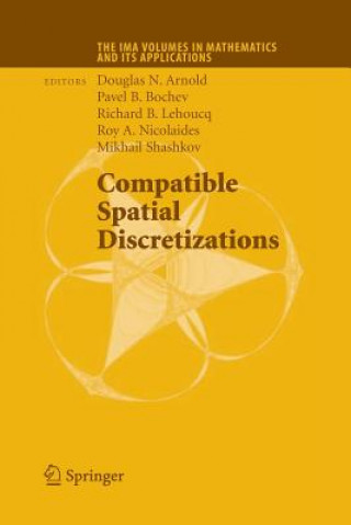 Könyv Compatible Spatial Discretizations DOUGLAS N. ARNOLD