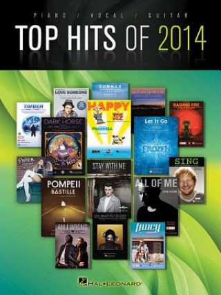 Carte Top Hits Of 2014 Hal Leonard Publishing Corporation