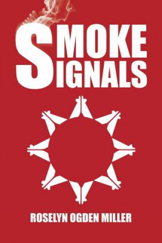 Knjiga Smoke Signals Roselyn Ogden Miller