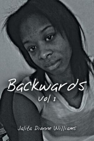 Книга Backwards Vol 1 Jalita Dionne Williams