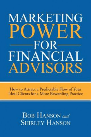 Kniha Marketing Power for Financial Advisors Dr Shirley Hanson