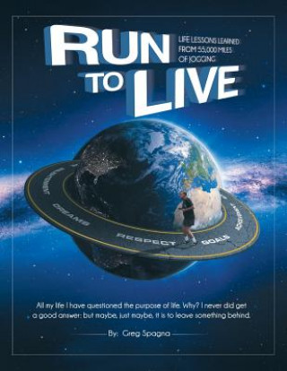 Knjiga Run to Live Greg Spagna