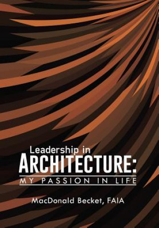 Kniha Leadership in Architecture Faia MacDonald Becket