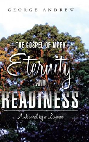 Carte Gospel of Mark - Eternity and Readiness George Andrew