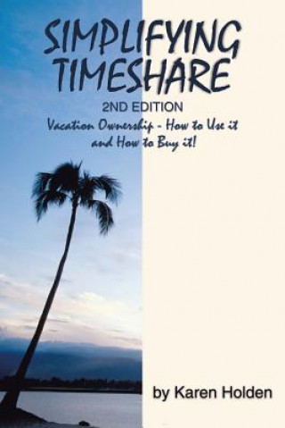 Kniha Simplifying Timeshare 2nd Edition Karen Holden