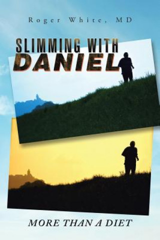 Könyv Slimming with Daniel MD Roger White