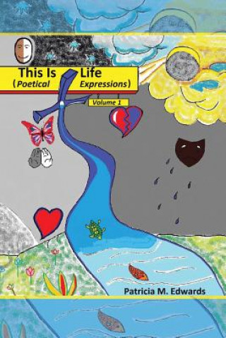 Knjiga This Is Life Patricia M Edwards
