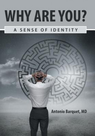 Книга Why Are You? MD Antonio Barquet