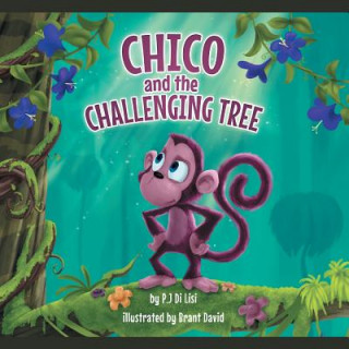 Βιβλίο Chico and the Challenging Tree Peter Di Lisi