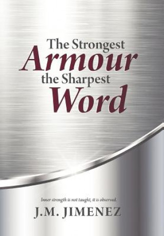 Carte Strongest Armour, the Sharpest Word J.M. Jimenez