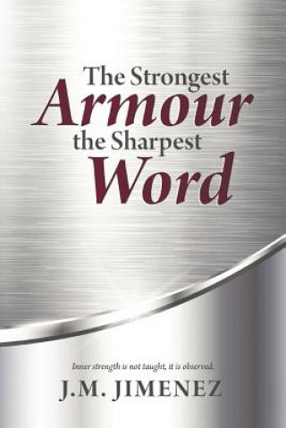 Kniha Strongest Armour, the Sharpest Word J.M. Jimenez