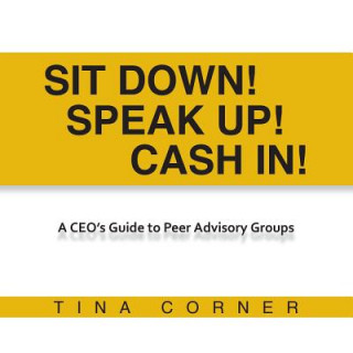 Kniha Sit Down! Speak Up! Cash In! TINA CORNER