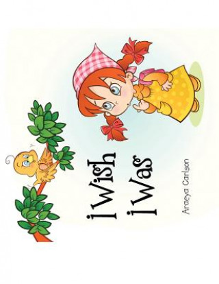 Livre I Wish I Was Araeya Carlson