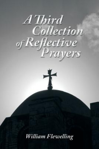 Książka Third Collection of Reflective Prayers WILLIAM FLEWELLING