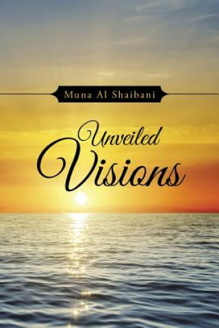 Kniha Unveiled Visions Muna Al Shaibani