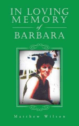 Carte In Loving Memory of Barbara Matthew Wilson