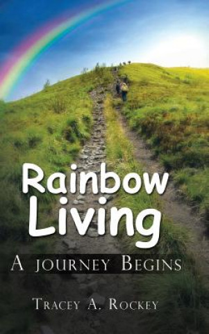 Livre Rainbow Living TRACEY A. ROCKEY