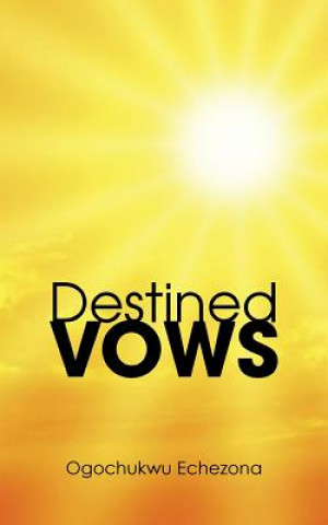 Libro Destined Vows Ogochukwu Echezona