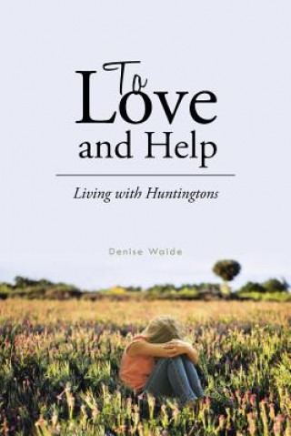 Book To Love and Help Denise Waide