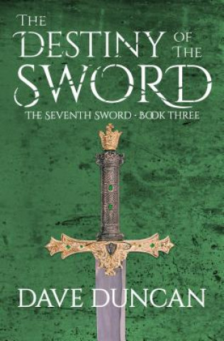 Libro Destiny of the Sword Dave Duncan