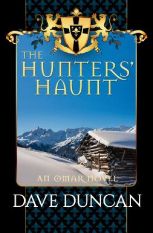 Könyv Hunters' Haunt Dave Duncan