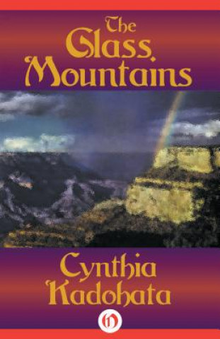 Könyv Glass Mountains Cynthia Kadohata