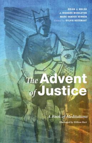 Carte Advent of Justice J Richard Middleton