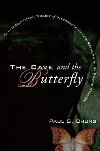 Livre Cave and the Butterfly PAUL S. CHUNG