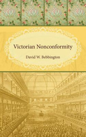 Kniha Victorian Nonconformity David W (Stirling University UK) Bebbington