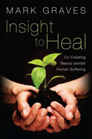 Carte Insight to Heal MARK GRAVES