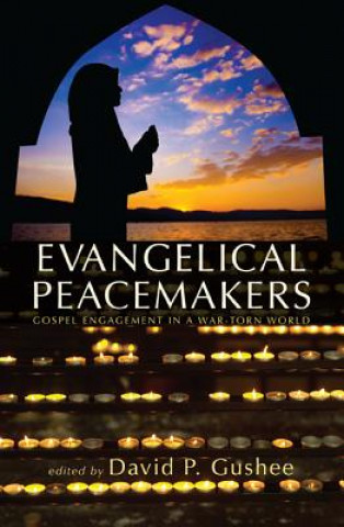 Carte Evangelical Peacemakers DAVID P. GUSHEE