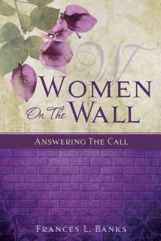 Книга Women on the Wall Frances L Banks