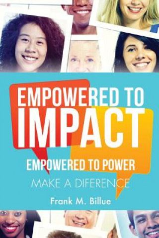 Könyv Empowered to Impact Frank M Billue