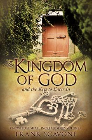 Kniha Kingdom of God and the Keys to Enter in Frank Scavone