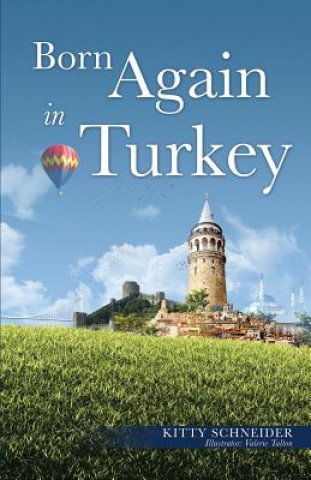 Kniha Born Again in Turkey Kitty Schneider
