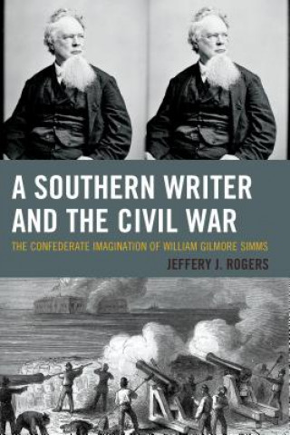 Kniha Southern Writer and the Civil War Jeffery J. Rogers