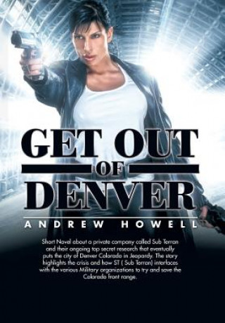 Carte Get Out of Denver Andrew Howell