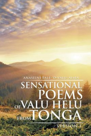Carte Sensational Poems of Valu Helu from Tonga 'Anaseini Fale-'o-Valu 'Aisea