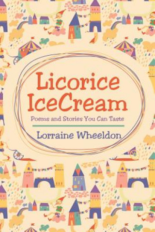 Книга Licorice Icecream Lorraine Wheeldon