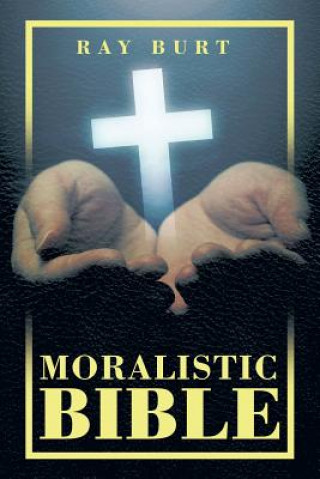 Kniha Moralistic Bible Ray Burt