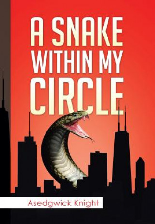 Kniha Snake Within My Circle Asedgwick Knight