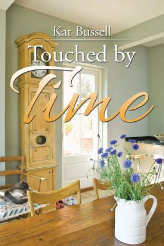 Kniha Touched by Time Kat Bussell
